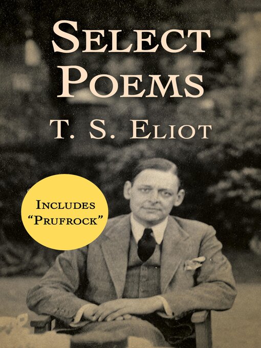 Title details for Select Poems by T. S. Eliot - Available